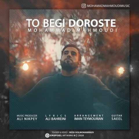 Mohammad Mahmoudi – To Begi Doroste
